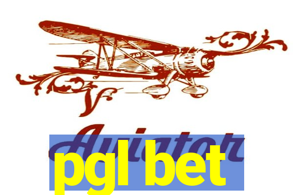 pgl bet